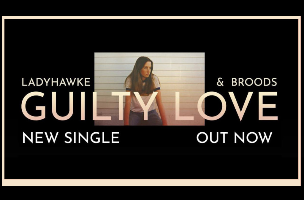 You are currently viewing Ladyhawke & BROODS New Single!