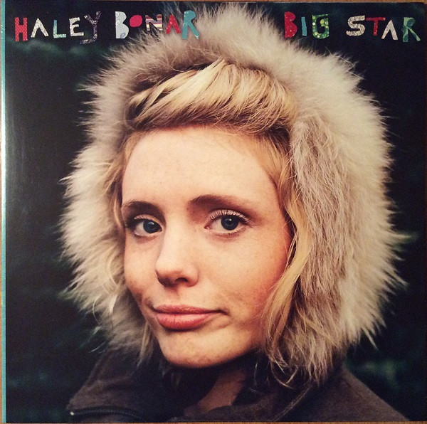 Haley Bonar ‎– Big Star