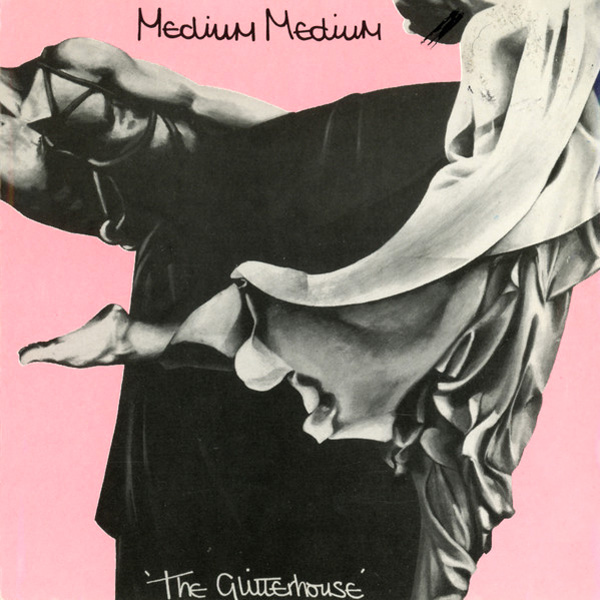 Medium Medium ‎– The Glitterhouse (Deluxe Reissue)